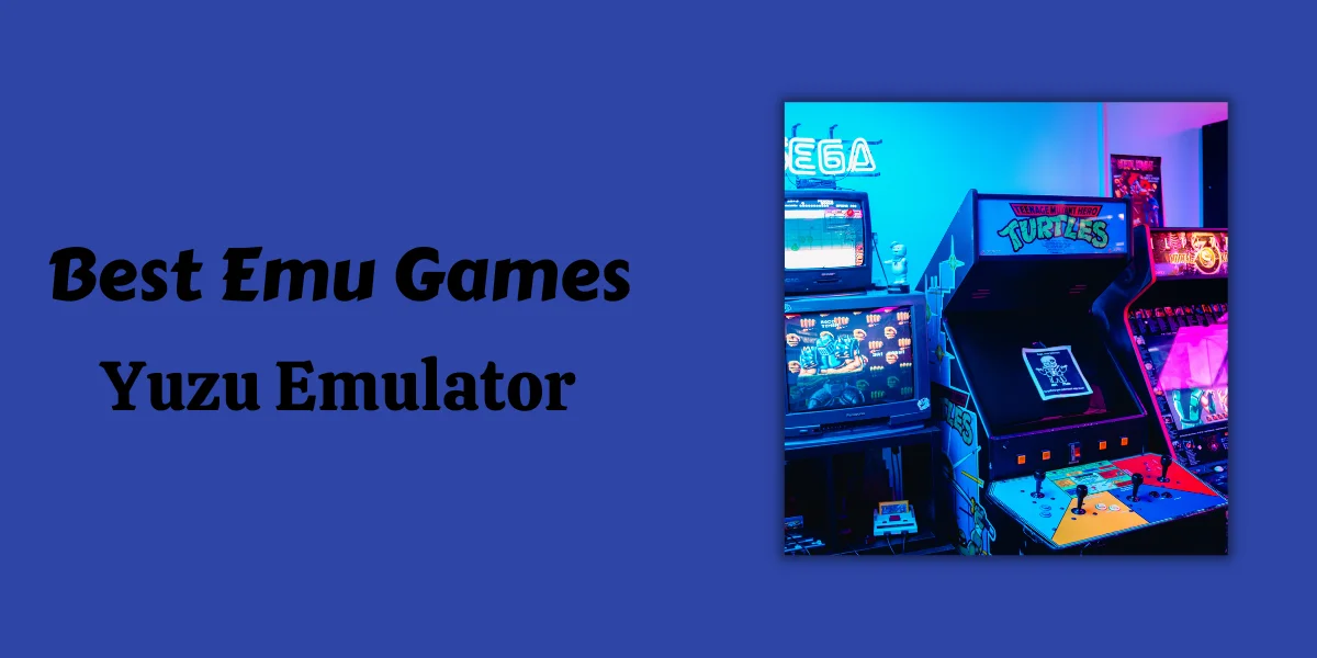 Best Yuzu Switch Emulator Games